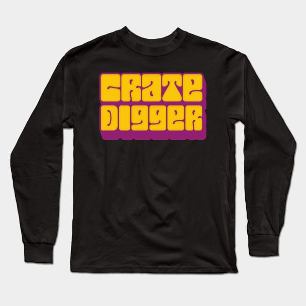 Crate Digger /// Vinyl Record Junkie Design Long Sleeve T-Shirt by DankFutura